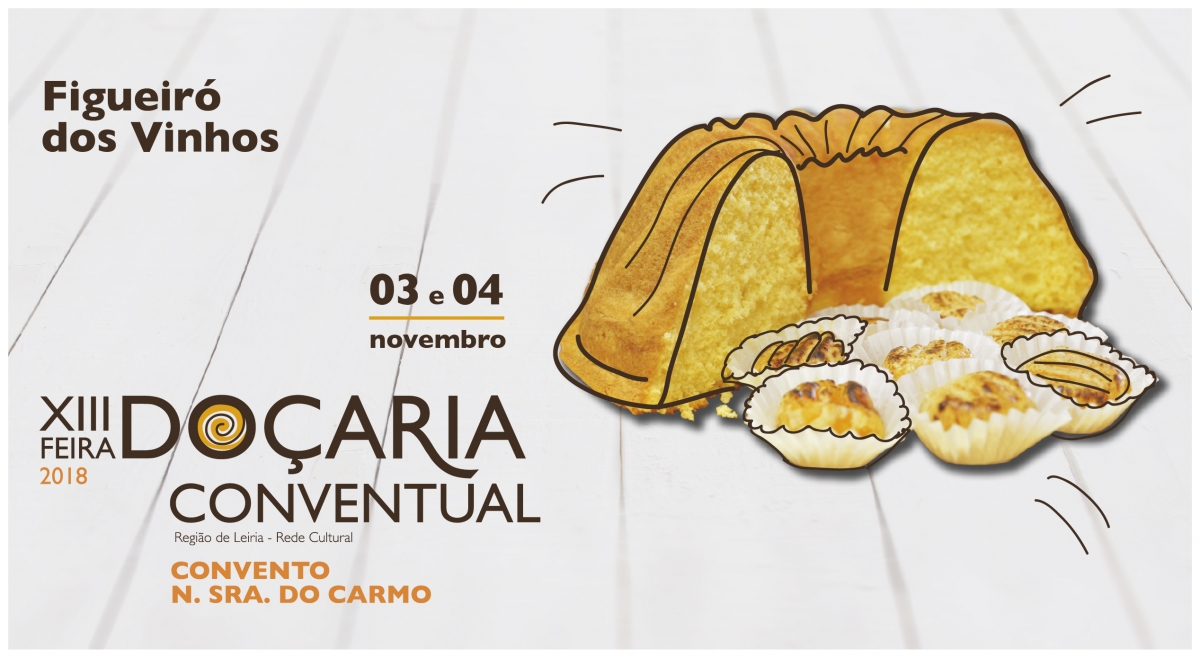 XIII Feira de Do&ccedil;aria Conventual de Figueir&oacute; dos Vinhos