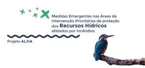 Documentário: “Medidas Emergentes nas Áreas de Intervenção Prioritárias de Proteção dos Recursos Hídricos afetados por incêndios” – Projeto ALJIA (Ribeira de Alge)
