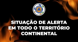 Prorrogação da Declaração da Situação de Alerta até às 23h59 do dia 17 de agosto de 2025, para todo o Território Continental