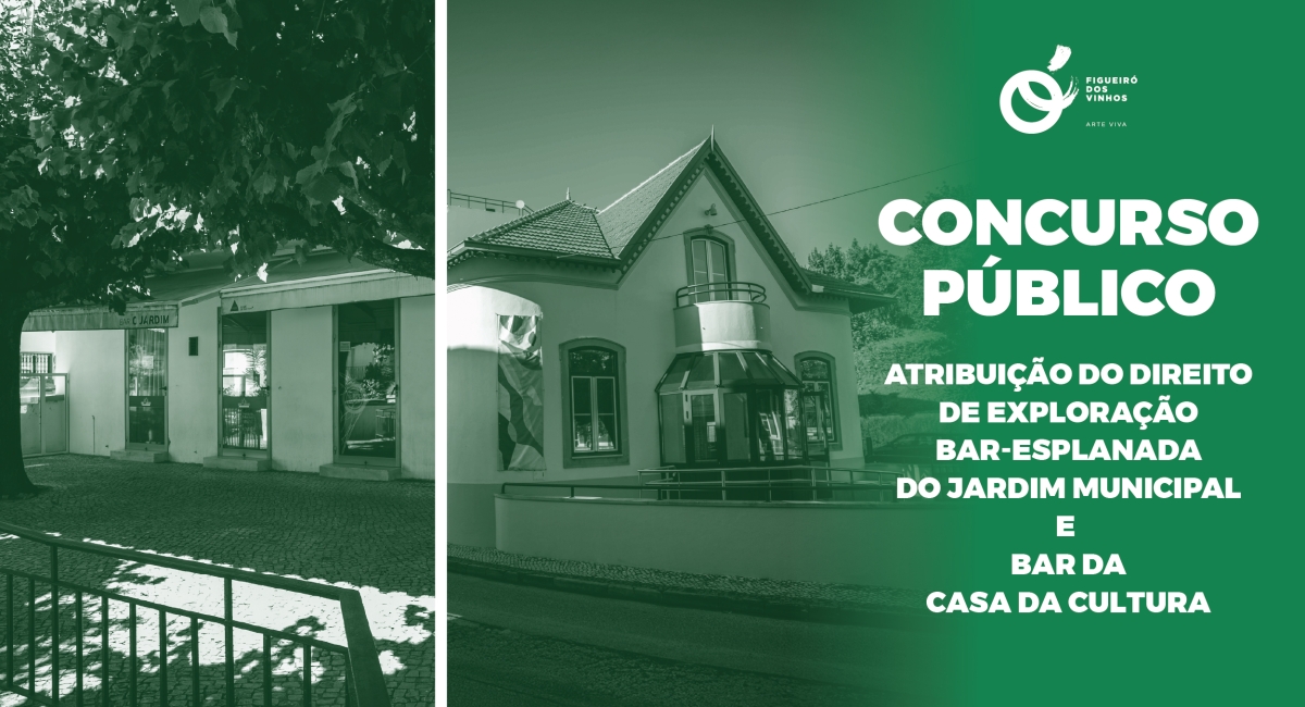 Concurso Público: "Atribuição do Direito de Exploração do Bar-Esplanada do Jardim Municipal e do Bar da Casa Municipal da Cultura"