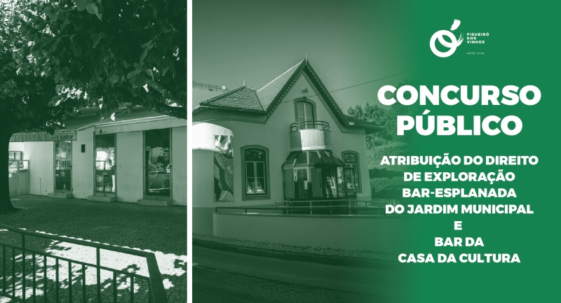 Concurso Público: "Atribuição do Direito de Exploração do Bar-Esplanada do Jardim Municipal e do Bar da Casa Municipal da Cultura"