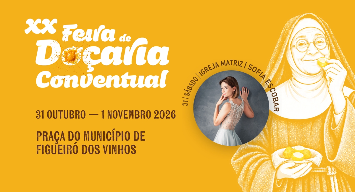 Feira de Doçaria Conventual de Figueiró dos Vinhos celebra 20 anos com edição histórica e a grande voz de Sofia Escobar