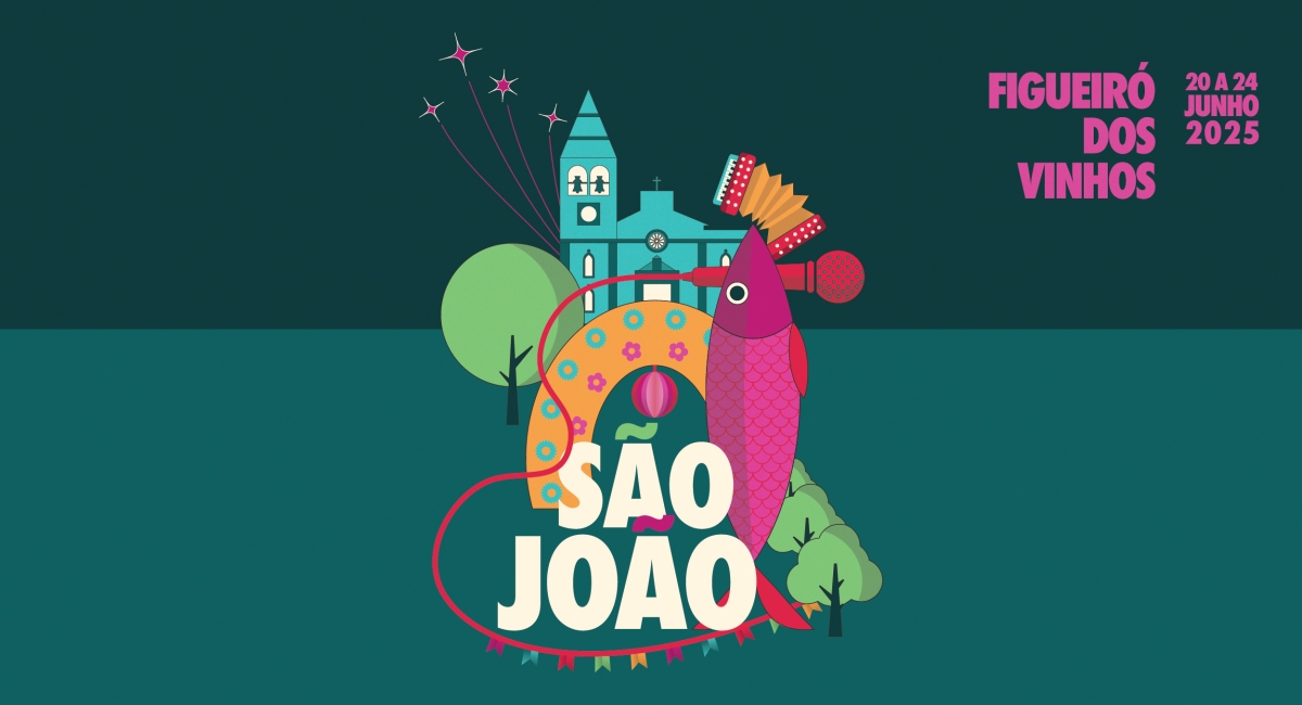 São João 2025 em Figueiró dos Vinhos - Tradição, Música e Alegria de 20 a 24 de junho