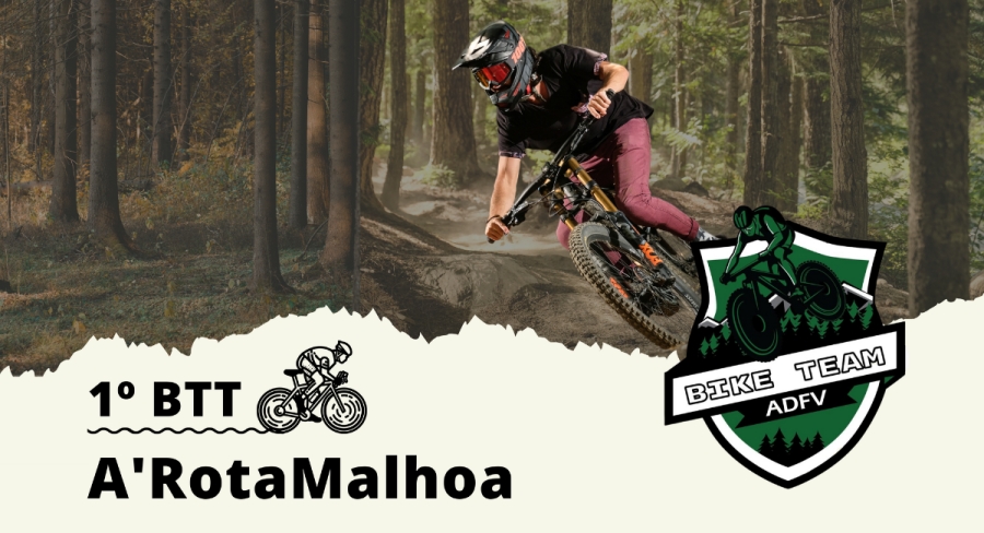 1.ª EDIÇÃO BTT – A’RotaMalhoa - Inscrições Abertas