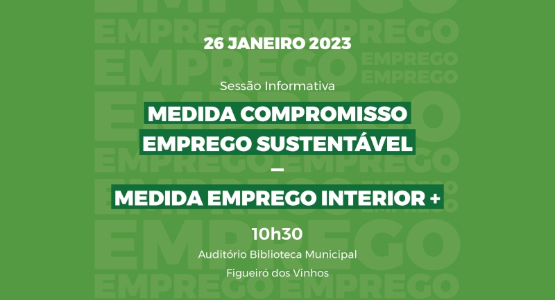 Sessão Informativa “Medida Compromisso de Emprego Sustentável e Medida Interior +”