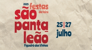 Festas da Feira de São Pantaleão 2025: Três Dias de Comédia, Música e Animação em Figueiró dos Vinhos