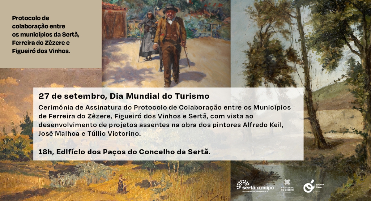 Dia Mundial do Turismo - Sertã, Ferreira do Zêzere e Figueiró dos Vinhos assinam protocolo de colaboração
