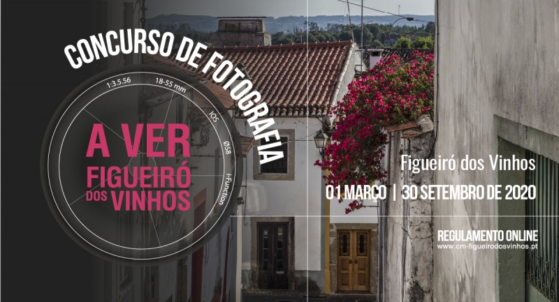 Concurso de Fotografia &quot;A VER Figueiró dos Vinhos&quot; 2020