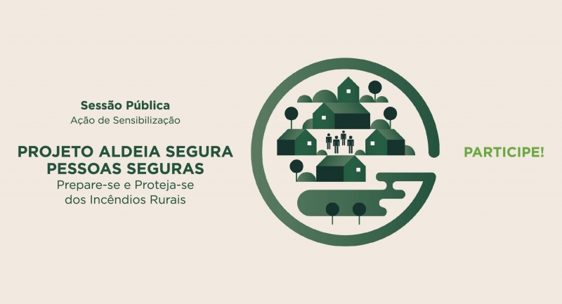 &quot;Aldeia Segura - Pessoas Seguras&quot; - Apresentação do Programa