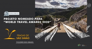 “Fragas de São Simão” nomeada para os “World Travel Awards 2020” - VOTAR É SIMPLES, VOTE ATÉ 24 DE SETEMBRO